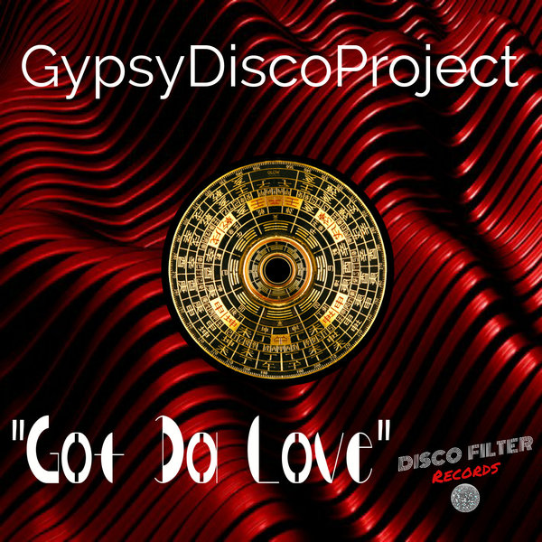 Gypsy Disco Project - Got Da Love [DISF063]